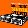 Morning Media Menu